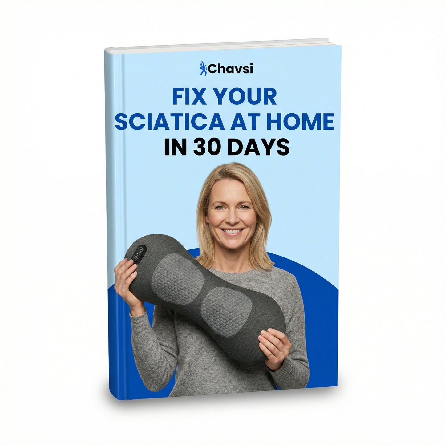 Chavsi- Fix Your Sciatica At Home In 30 Days E-Book